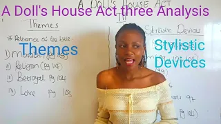 A Doll's House Act three 3 themes and stylistic Devices