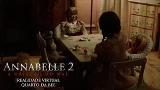 Annabelle 2: A Criação do Mal - Realidade Virtual "Quarto da Bee"