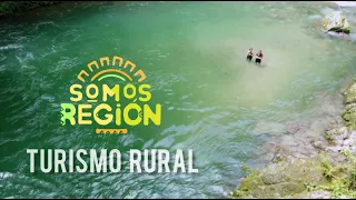 Somos Región: Turismo rural y comunitario