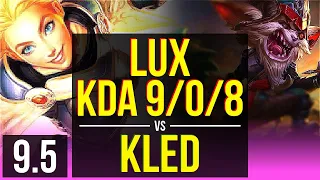 LUX vs KLED (MID) | KDA 9/0/8, 2 early solo kills, Legendary | Korea Master | v9.5