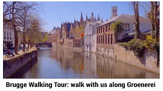 Brugge walking tour: Walk with us along Groenerei, one of most charming spots in Bruges