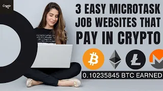 3 Easy Micro Tasks Websites To Work On & Get Paid In Crypto Like BTC ETH Etc | Make $2500 Weekly