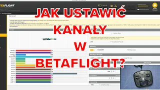 Jak ustawić kanały w Betaflight?