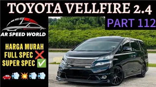 TOYOTA VELLFIRE 2.4 FULL SPEC | ADA JAJAN UNTUK HIBURAN | SOUND SISTEM SETUP PADU