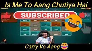 Carry Vs Aang 😂 | Codenames | Aang To Chuitya Hai Benc**d