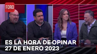 Es La Hora de Opinar - Programa completo: 27 de enero 2023