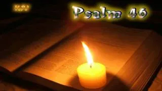 (19) Psalm 46 - Holy Bible (KJV)
