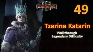 #49 Tzarina Katarin - WAR Continues vs Norsca and Skaven - Legendary - No Commentary