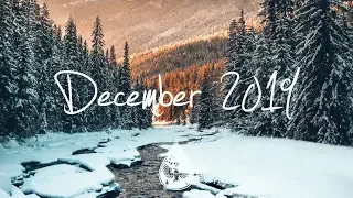 Indie/Rock/Alternative Compilation - December 2019 (1-Hour Playlist)