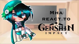 Mha react to Genshin Impact|part 1/4 Mondstadt|bakudeku & xiaoven|credits in the video|read desc|AU