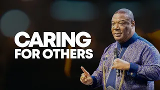 Caring For Others | Archbishop Duncan-Williams