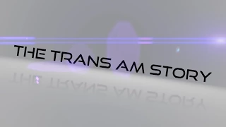 The Trans Am Story