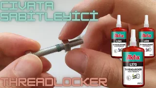 Everything about Threadlockers with Akfix L270. With subtitles.