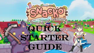 Snacko - Quick Starter Guide *Early Access Version*