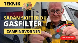 Gasfilter - Sådan skifter du det - campingvogn og autocamper