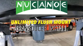 NUCANOE UNLIMITED Transducer Retract System Install & Other Alterations