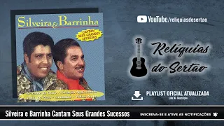 Silveira E Barrinha - Grandes Sucessos (CD Completo)