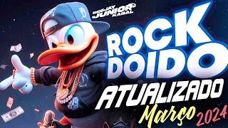 ✔️SET ROCK DOIDO ATUALIZADO - MES DE MARÇO 2024🟢JUNIOR KABAL🟢