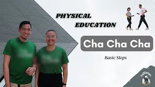 Cha Cha Cha - Basic Steps (Social Dance) [PE - PHYSICAL EDUCATION]