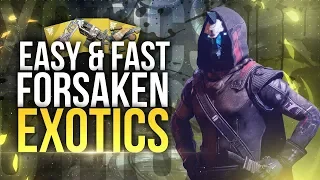 How To Get EASY Forsaken Exotics! Destiny 2 Exotic Weapons, Armor & Cosmetics!