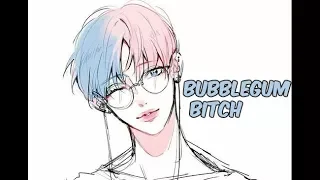 {Nightcore} Bubblegum Bitch (male version) + lyrics