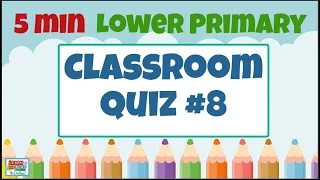 Brain Break Activity - Lower Primary Kids Quiz #8: Quizzes for the Classroom!