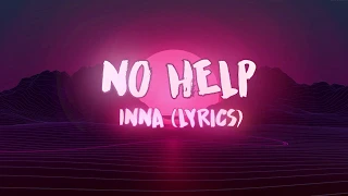 No Help - INNA  (Lyrics)
