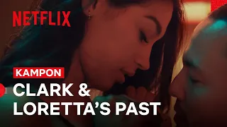 Clark & Loretta’s Past | Kampon | Netflix Philippines