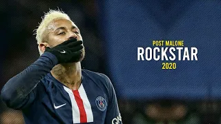 Neymar Jr ►Rockstar - Post Malone ● Sublime Skills & Goals ● 2020|HD