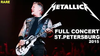 METALLICA. ST.PETERBURG, SKK, 2015 FULL CONCERT (RARE) ПОЛНЫЙ КОНЦЕРТ МЕТАЛЛИКИ В ПИТЕРЕ АВГУСТ 2015