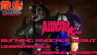 Armor King - Tekken 2 - The King of COMBOS! BURNING KNUCKLE DEBUTS!