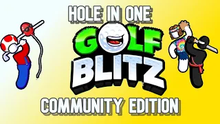 Golf Blitz Hole in one (Community Edition!)