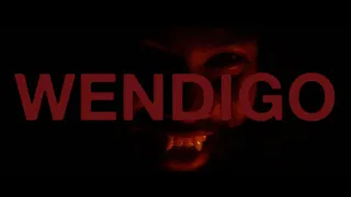 WENDIGO @JAKOBOWENS SHORT HORROR FILM CONTEST