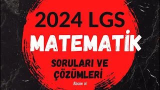 2024 LGS MATEMATİK ÇIKMIŞ SINAV SORULARI VE ÇÖZÜMLERİ #lgs #2024lgs #lgsmatematik#lgs2024tayfa#maths