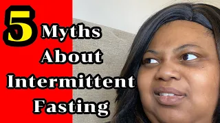 WATCH THIS BEFORE YOU START INTERMITTENT FASTING | 5 MYTHS ABOUT FASTING | Weight Loss Journey