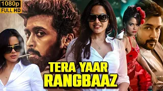 Tera Yaar Rangbaaz (2024) | Blockbuster Hindi Dubbed South Movie | Latest Love Action HD Movie