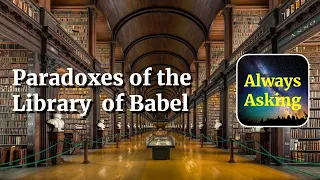 Paradoxes of the Library of Babel