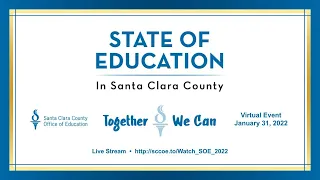 2022 State of Education in Santa Clara County