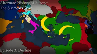 Alternate History of Europe: The 6 Years War. Episode 3: Decline