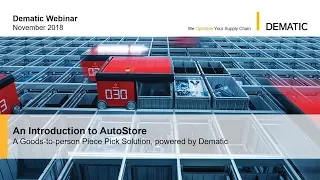 Dematic Webinar: An Introduction to AutoStore
