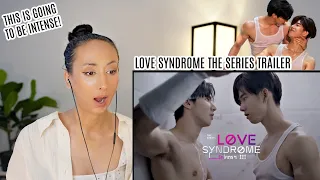 OFFICIAL TRAILER Love Syndrome The Series REACTION | Love Syndrome รักโคตรๆ3