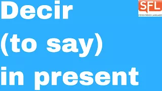 GCSE Spanish - How to conjugate the verb decir (to say / tell) in the present tense in Spanish