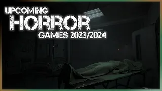 TOP 10 New Upcoming HORROR Games 2023 2024