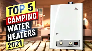 Best Camping Water Heater 2022 | Top 5 Camping Water Heaters