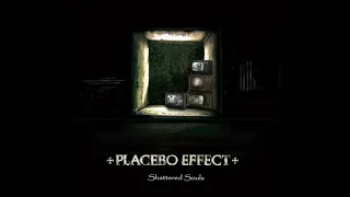 Placebo Effect - Shattered Souls (2020)