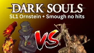 Dark Souls Ornstein and Smough SL1 No hit kill