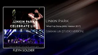 Linkin Park - What I've Done (Intro Version 2017) [STUDIO VERSION]