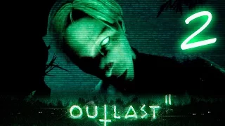 ТУТ ЦЕЛЫЙ КУЛЬТ НАСИЛЬНИКОВ - Outlast 2 Прохождение #2