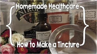 How To Make An Herb Tincture or Why Good Women Buy Cheap Vodka