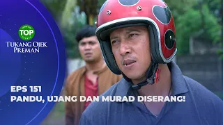 SALAM OLAHRAGA! UJANG & KANG MURAD SERANG KOMPLOTAN PENIPU - TUKANG OJEK PREMAN EPS 151